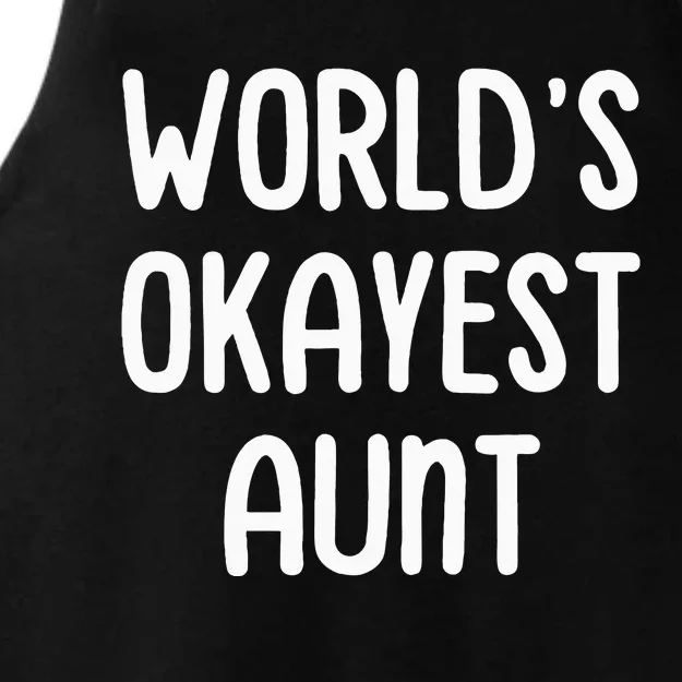 WorldS Okayest Aunt Ladies Tri-Blend Wicking Tank