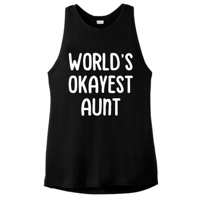 WorldS Okayest Aunt Ladies Tri-Blend Wicking Tank