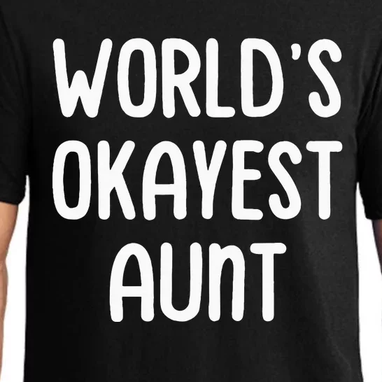 WorldS Okayest Aunt Pajama Set