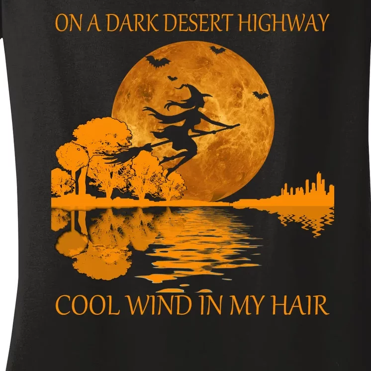 Witch On A Dark Desert Highway Cool Wind In My Hair Women's V-Neck T-Shirt