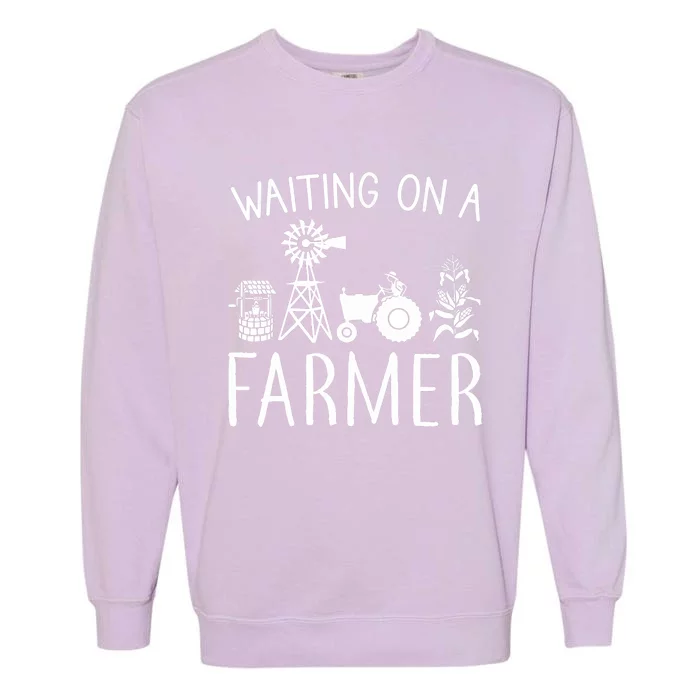 Waiting On A Farmer Funny Farming Gift Garment-Dyed Sweatshirt