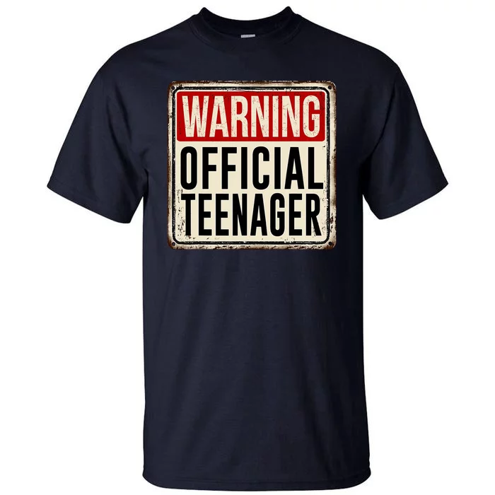 Warning Officially A Teenager Tall T-Shirt