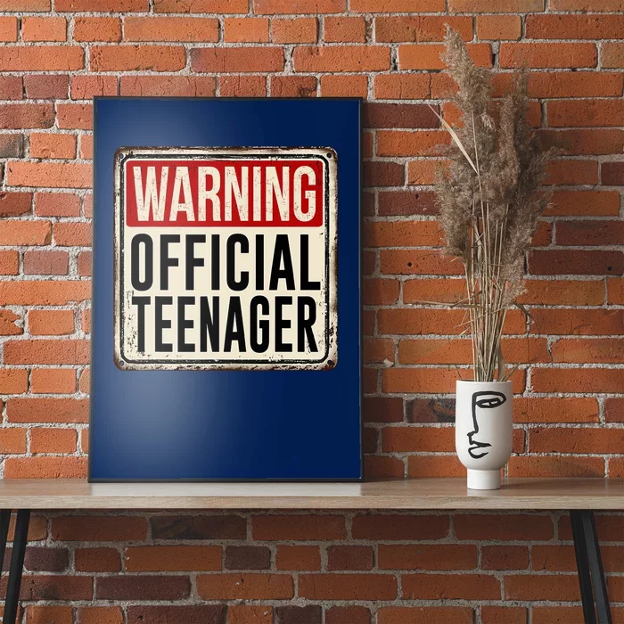 Warning Officially A Teenager Poster