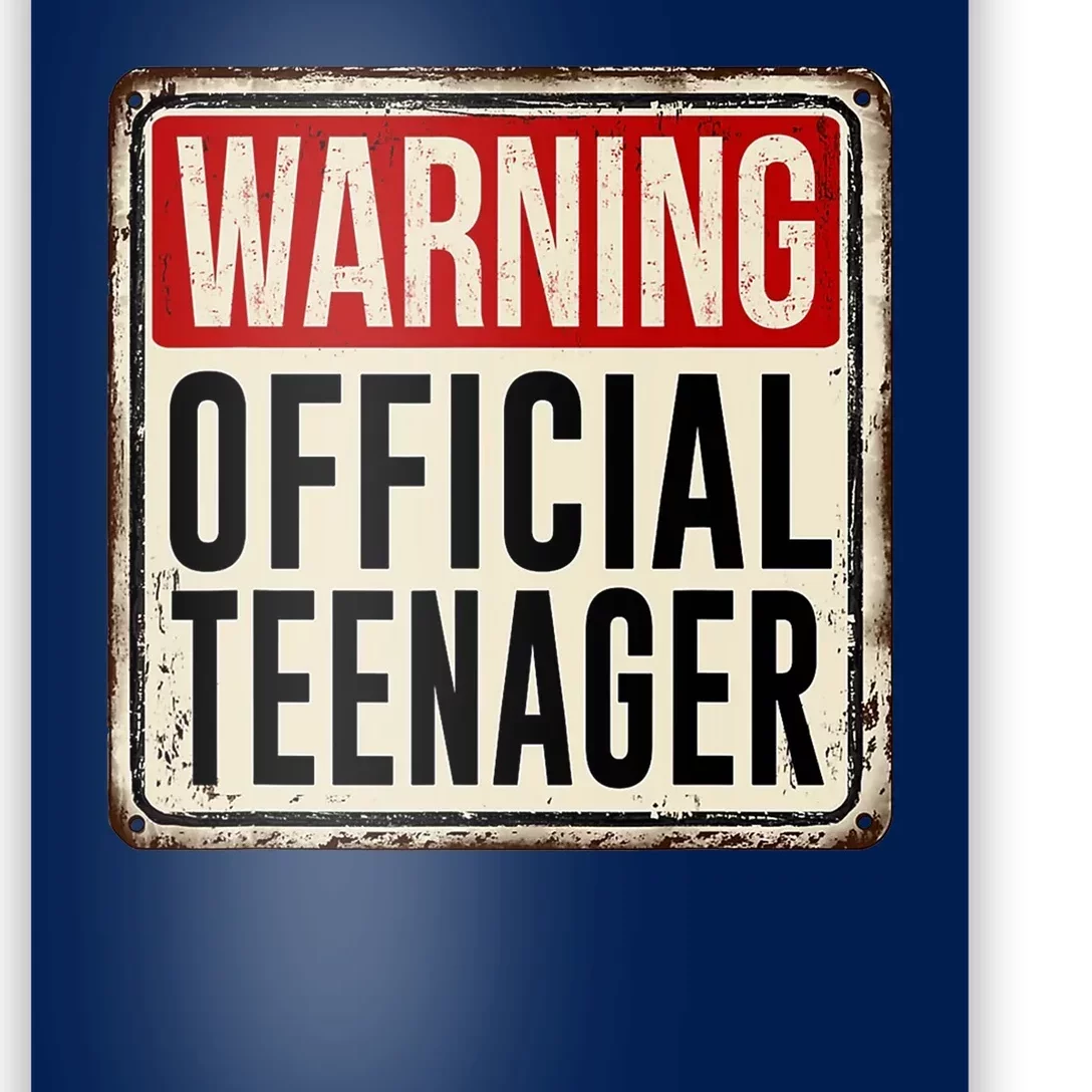 Warning Officially A Teenager Poster