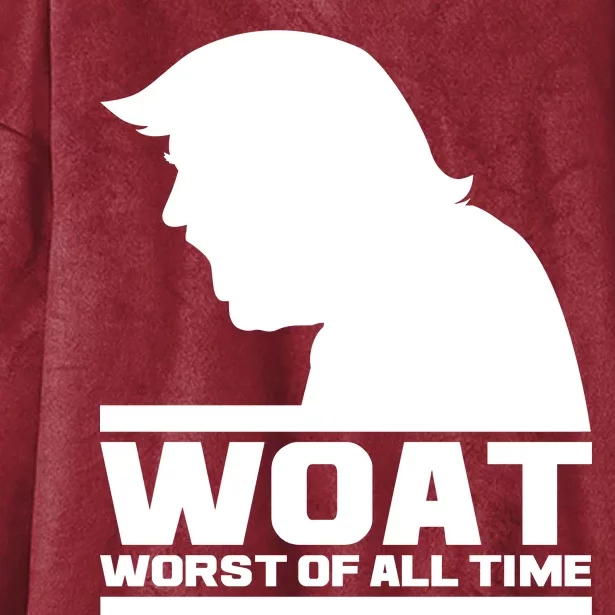 WOAT Anti Trump Worst Of All Time Hooded Wearable Blanket