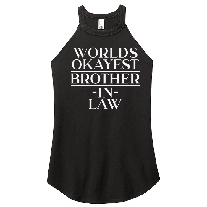 World's Okayest Brother In Law Women’s Perfect Tri Rocker Tank