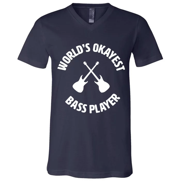 Worlds Okayest Bass Player Bassist Bass Guitar V-Neck T-Shirt