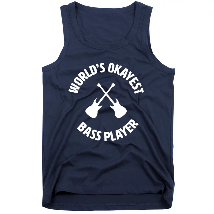 Worlds Okayest Bass Player Bassist Bass Guitar Tank Top