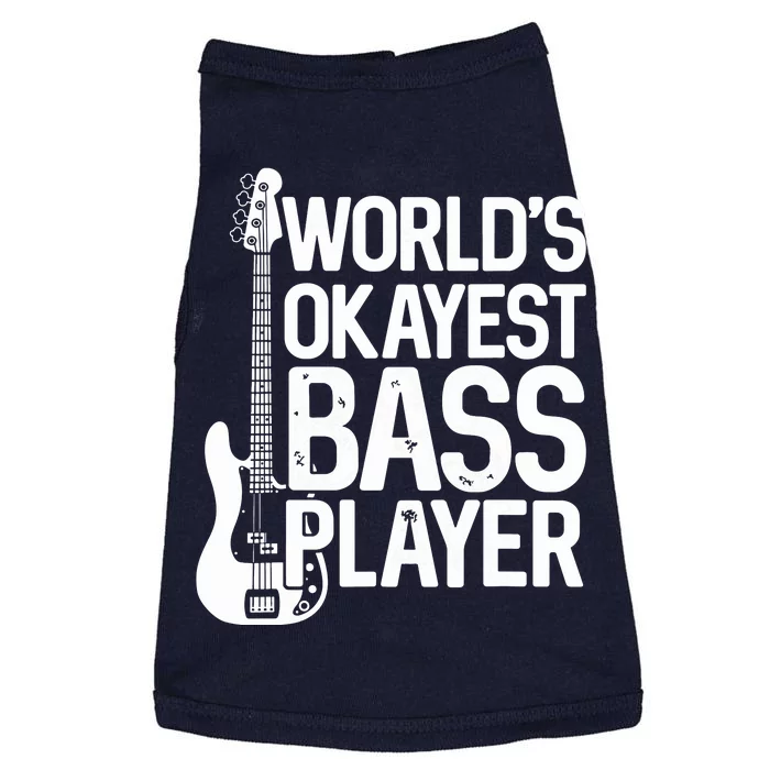 Worlds Okayest Bass Player Bassists Musician Doggie Tank