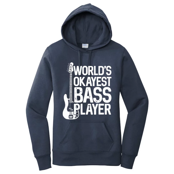 Worlds Okayest Bass Player Bassists Musician Women's Pullover Hoodie