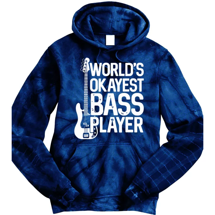 Worlds Okayest Bass Player Bassists Musician Tie Dye Hoodie