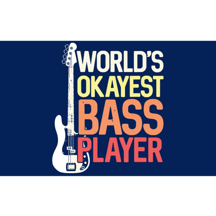 Worlds Okayest Bass Player Bassists Musician Bumper Sticker