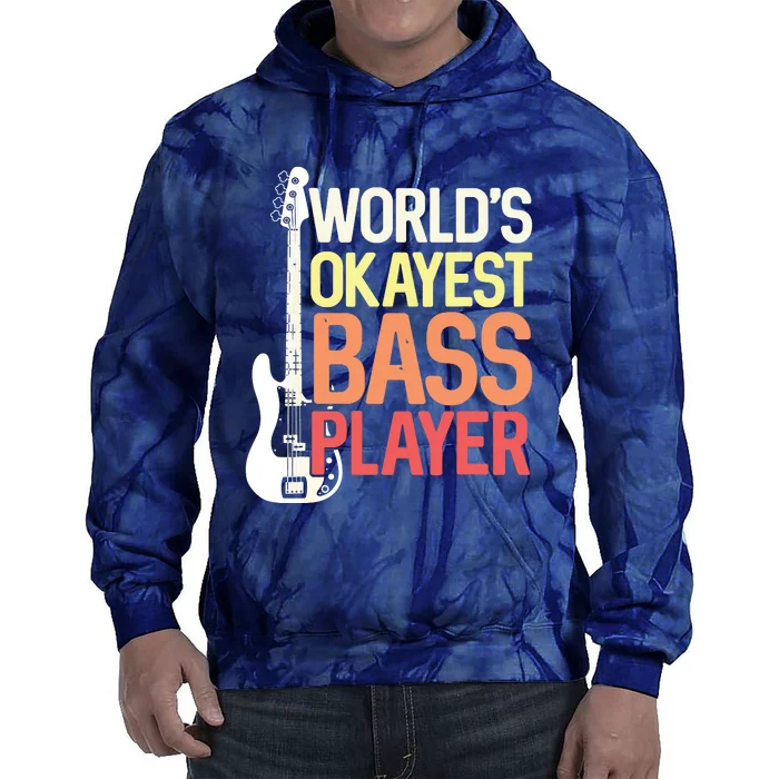 Worlds Okayest Bass Player Bassists Musician Tie Dye Hoodie