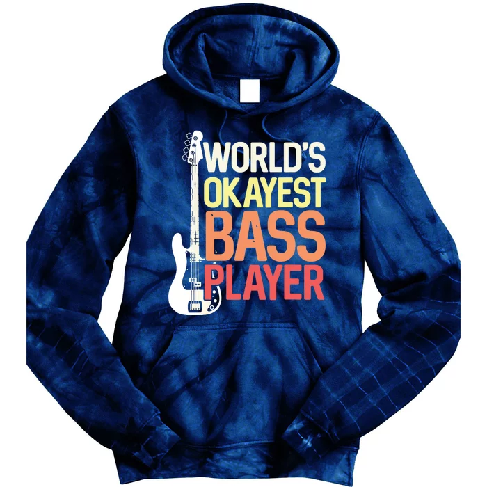 Worlds Okayest Bass Player Bassists Musician Tie Dye Hoodie