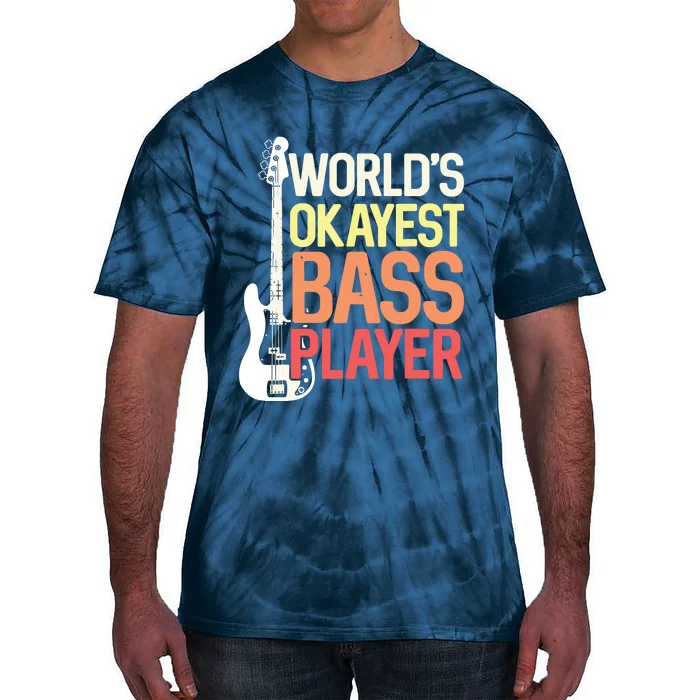 Worlds Okayest Bass Player Bassists Musician Tie-Dye T-Shirt