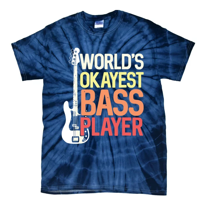 Worlds Okayest Bass Player Bassists Musician Tie-Dye T-Shirt