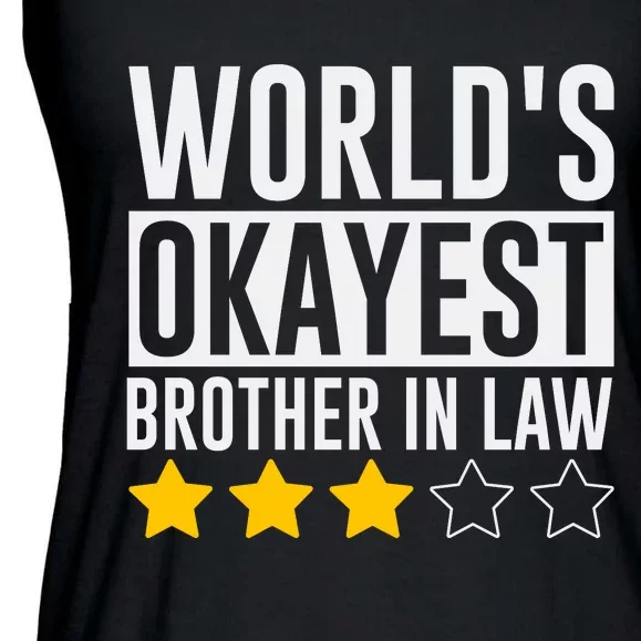 WorldS Okayest Brotherinlaw Ladies Essential Flowy Tank