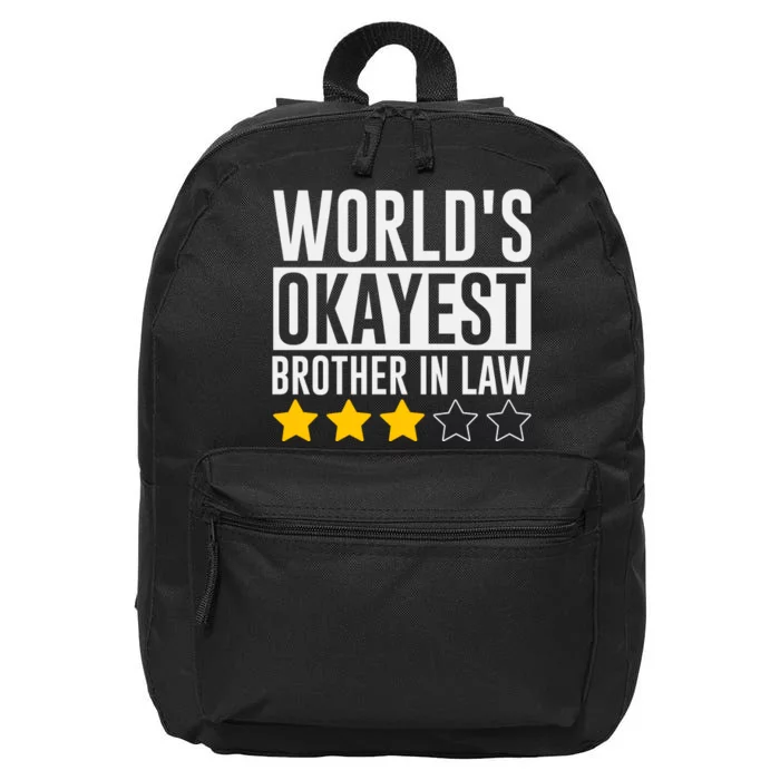 WorldS Okayest Brotherinlaw 16 in Basic Backpack