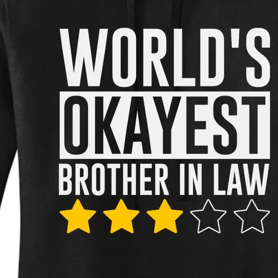 WorldS Okayest Brotherinlaw Women's Pullover Hoodie