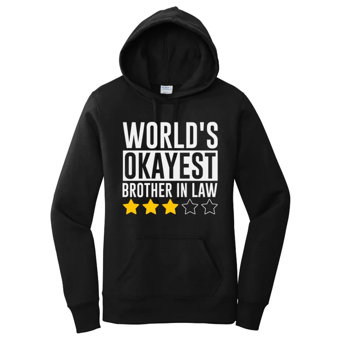 WorldS Okayest Brotherinlaw Women's Pullover Hoodie