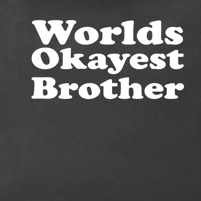 WorldS Okayest Brother Graphic Zip Tote Bag