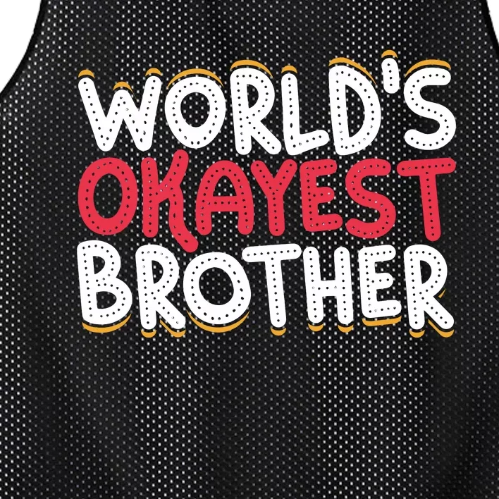 WorldS Okayest Brother Mesh Reversible Basketball Jersey Tank