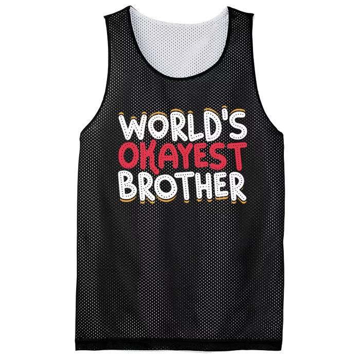 WorldS Okayest Brother Mesh Reversible Basketball Jersey Tank