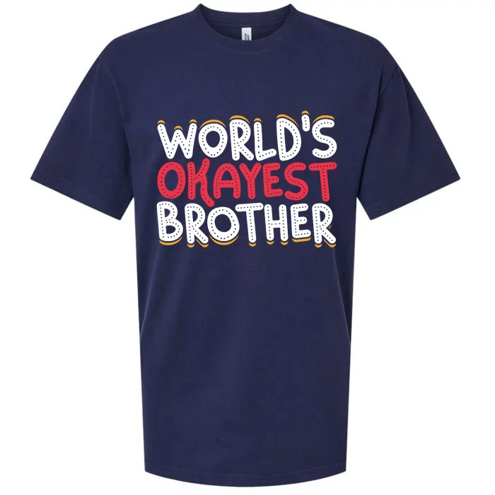 WorldS Okayest Brother Sueded Cloud Jersey T-Shirt