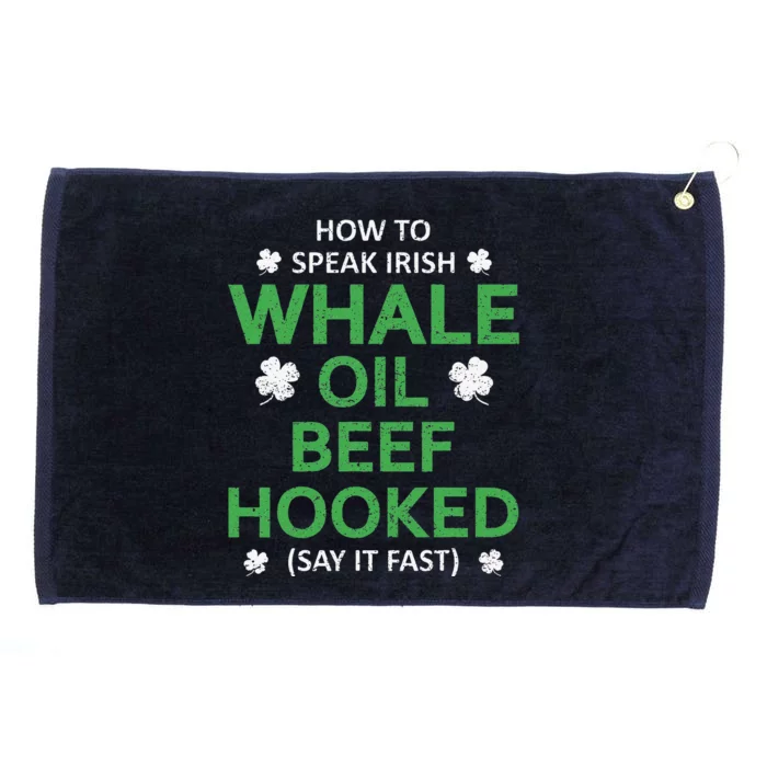 Whale Oil Beef Hooked Funny St Patricks Paddys Day Irish Grommeted Golf Towel