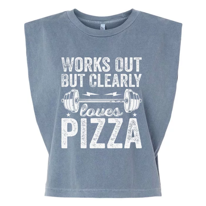 Works Out But Clearly Loves Pizza Tees I Love Pizza Garment-Dyed Women's Muscle Tee