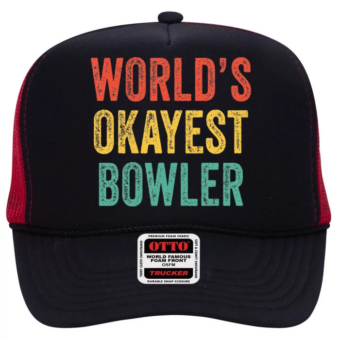 World's Okayest Bowler Funny Bowling Lover Vintage Retro High Crown Mesh Trucker Hat