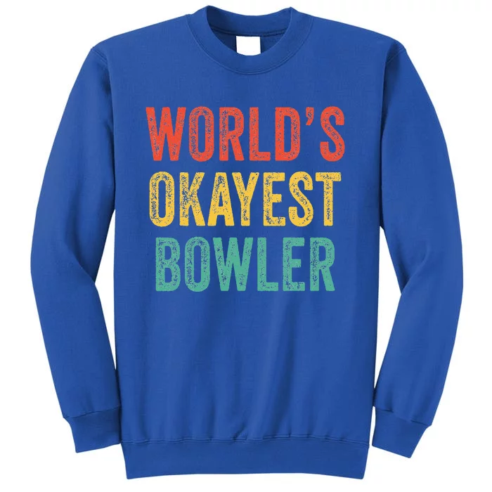 World's Okayest Bowler Funny Bowling Lover Vintage Retro Sweatshirt