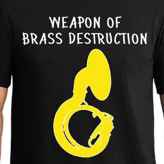 Weapon Of Brass Destruction Humorous Sousaphone Pajama Set