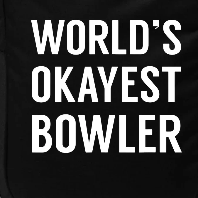 World's Okayest Bowler Funny Bowling Impact Tech Backpack