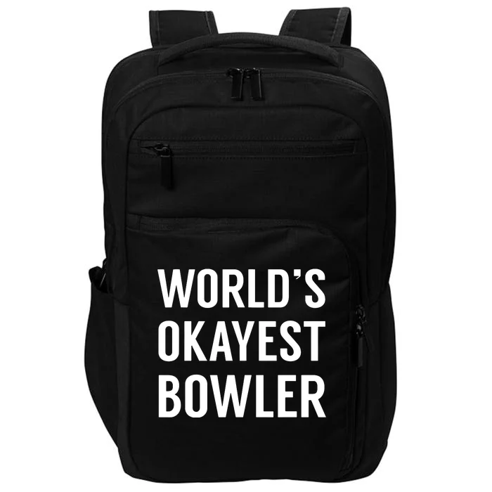 World's Okayest Bowler Funny Bowling Impact Tech Backpack