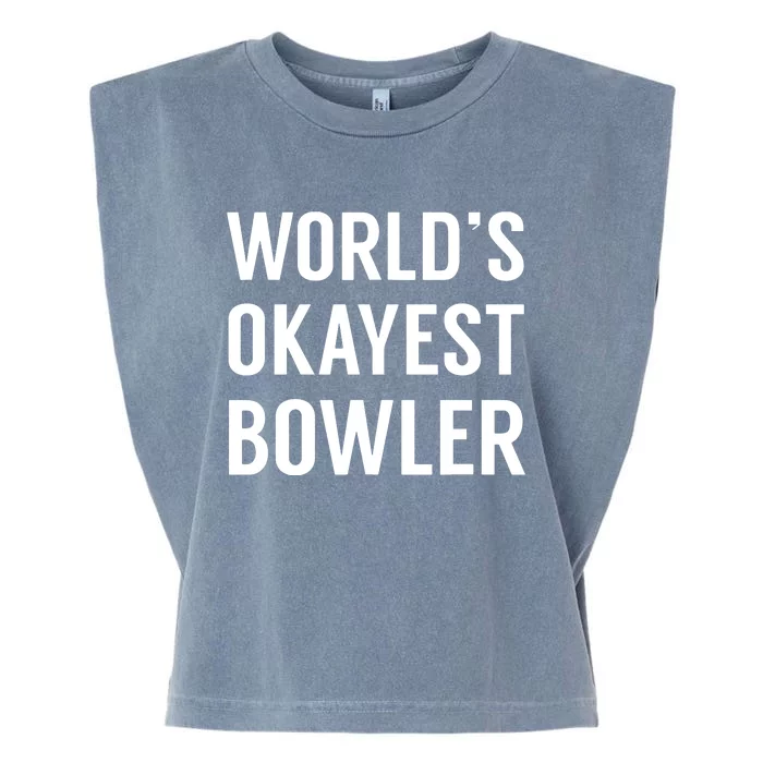 World's Okayest Bowler Funny Bowling Garment-Dyed Women's Muscle Tee