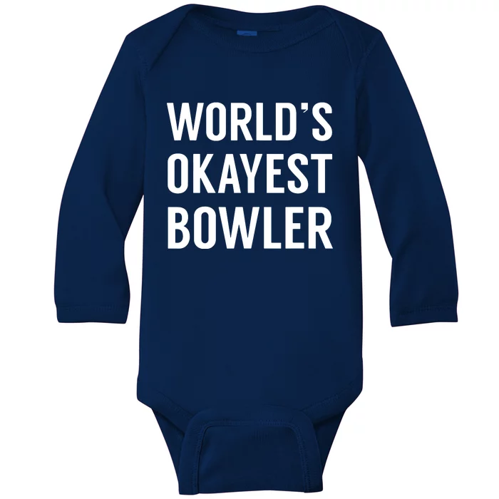 World's Okayest Bowler Funny Bowling Baby Long Sleeve Bodysuit