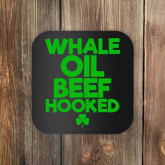 WHALE OIL BEEF HOOKED Funny Saint Paddy's St. Patrick's Day Coaster