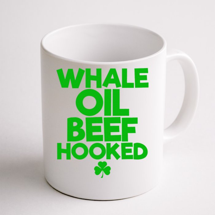 WHALE OIL BEEF HOOKED Funny Saint Paddy's St. Patrick's Day Front & Back Coffee Mug