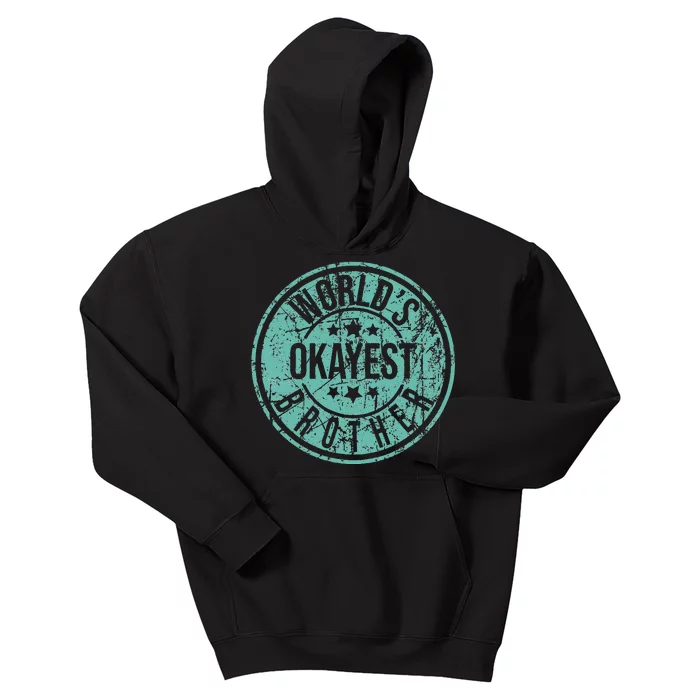 Worlds Okayest Brother Funny Sibling Birthday Kids Hoodie