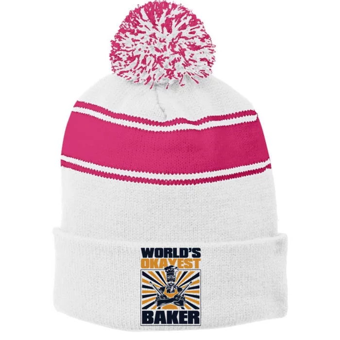 Worlds Okayest Baker Bread Expert Pastry Chef Baker Bakery Gift Stripe Pom Pom Beanie