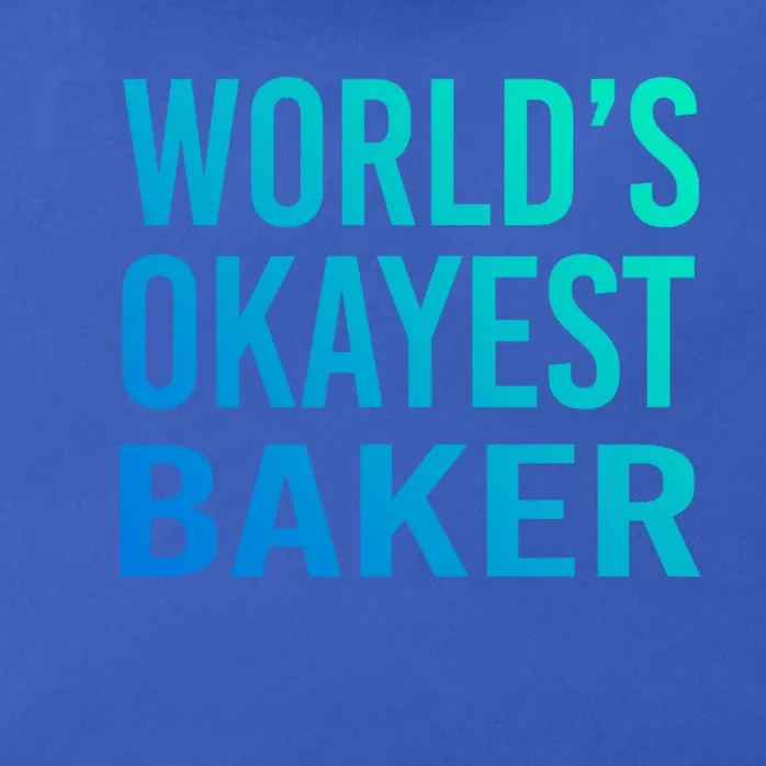 Worlds Okayest Baker Funny Pastry Chef Great Gift Zip Tote Bag