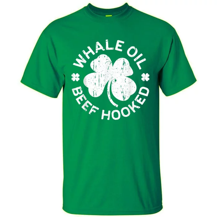 Whale Oil Beef Hooked Saint Patricks Day Tall T-Shirt