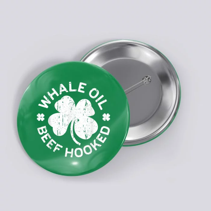 Whale Oil Beef Hooked Saint Patricks Day Button