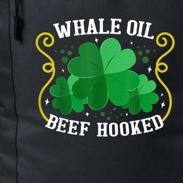 Whale Oil Beef Hooked Saint Patricks Day Daily Commute Backpack