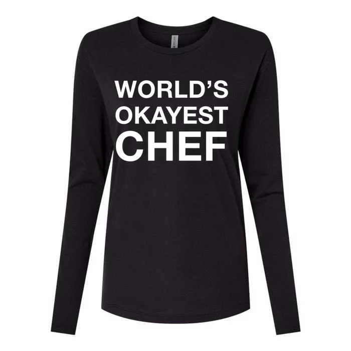 Worlds Okayest Chef Meaningful Gift Womens Cotton Relaxed Long Sleeve T-Shirt