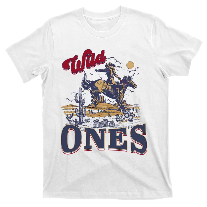 Wild Ones Cowboy Western Country T-Shirt