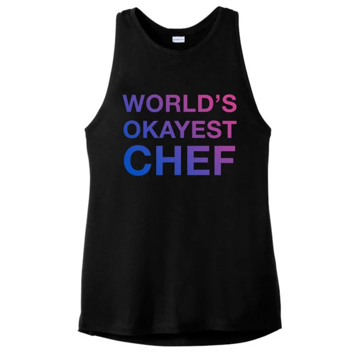 Worlds Okayest Chef Cute Gift Ladies Tri-Blend Wicking Tank