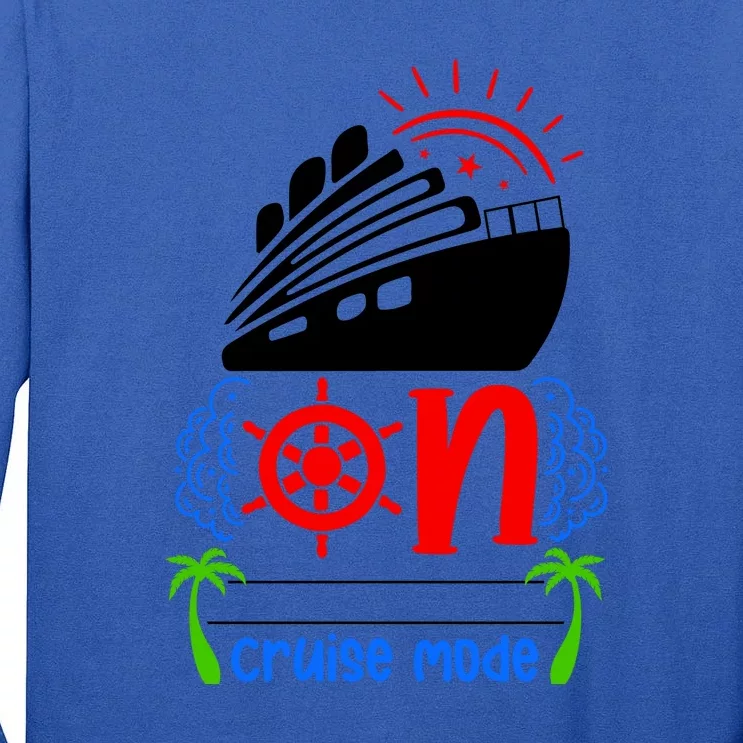 Womens On Cruise Mode Cruise Vacation Family Trendy Gift Tall Long Sleeve T-Shirt