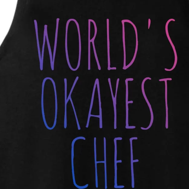 Worlds Okayest Chef Cute Gift Ladies Tri-Blend Wicking Tank